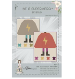 Sew a Story Be A Superhero - Be Bold - Quilt Pattern