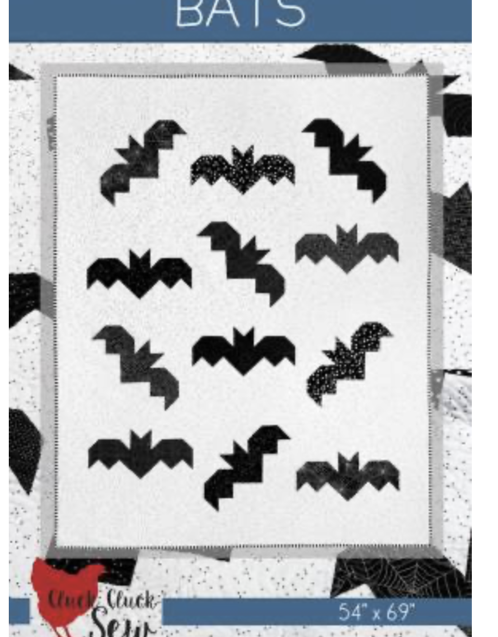 Cluck Cluck Sew Bats - Quilt Pattern