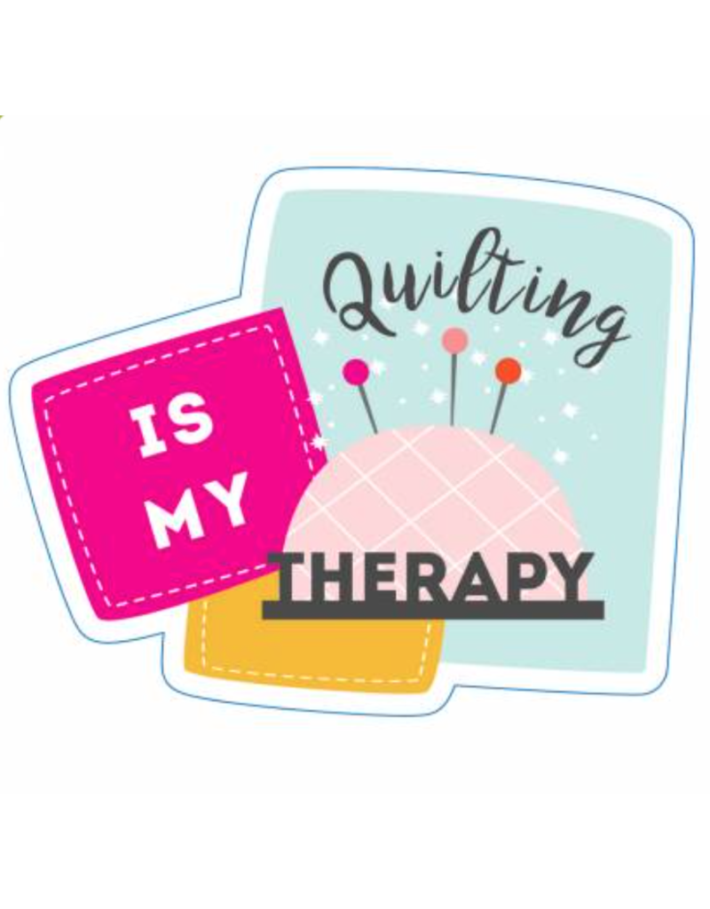 Quilting Is My Therapy Sticker