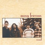 Moxy Fruvous - Wood [USED CD]