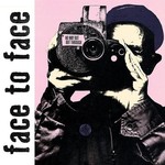 Face To Face - No Way Out But Through [LP]