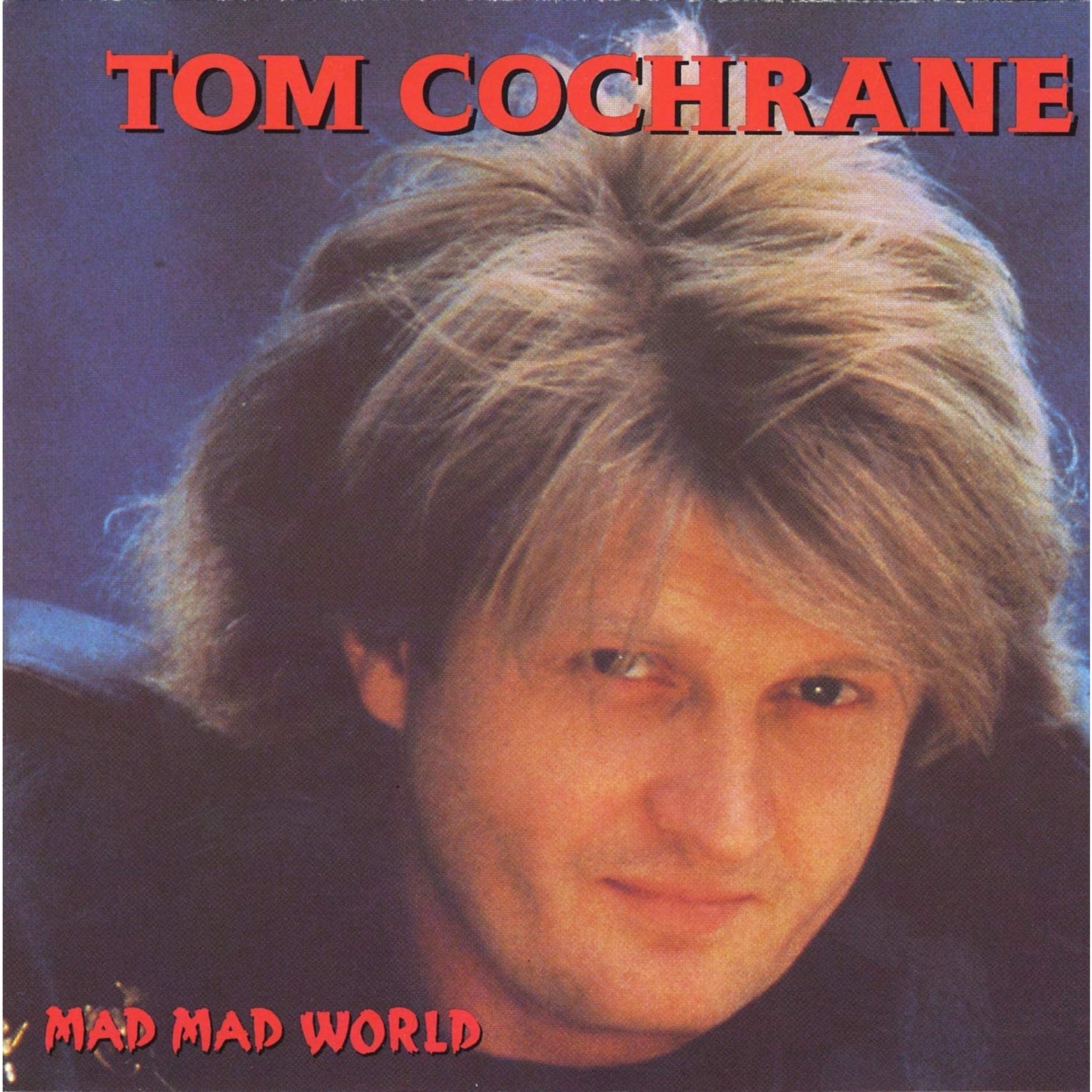 Tom Cochrane - Mad Mad World [USED CD]