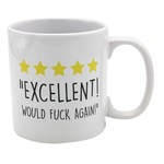 Giant Mug - Excellent! Would Fuck Again