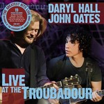 Daryl Hall & John Oates - Live At The Troubadour [2CD]
