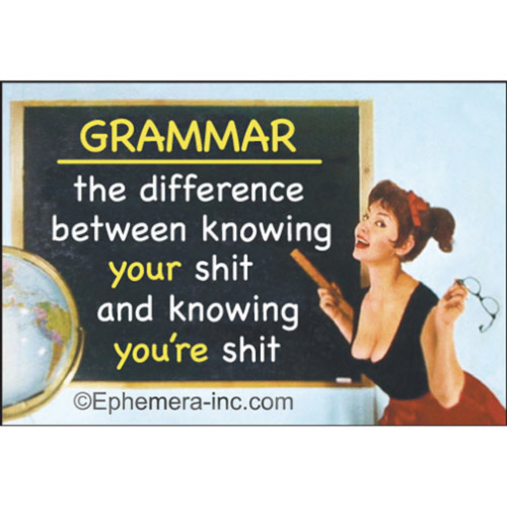 Magnet - Grammar The Difference Between Knowing Shit And Knowing You're Shit