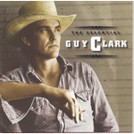 Guy Clark - The Essential Guy Clark [CD]