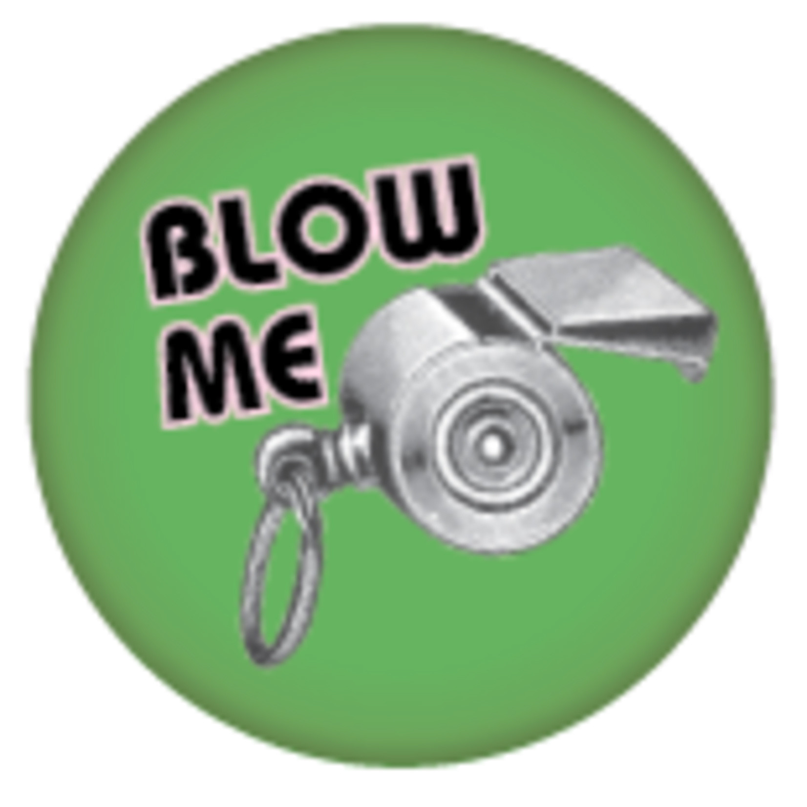 Button - Blow Me