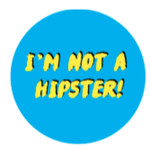 Sticker - I'm Not A Hipster!