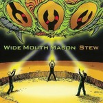 Wide Mouth Mason - Stew [LP]