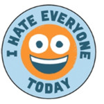 Button - I Hate Everyone Today