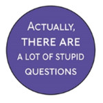 Button - Actually, There Are A Lot Of Stupid Questions