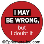Button - I May Be Wrong, But I Doubt It