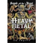 Sound Of The Beast: The Complete Headbanging History Of Heavy Metal [Book]