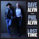 Dave Alvin/Phil Alvin - Lost Time [CD]