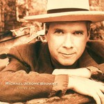 Michael Jerome Browne - Drive On [USED CD]