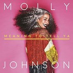 Molly Johnson - Meaning To Tell Ya [LP]