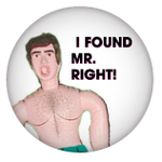 Button - I Found Mr. Right!