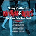 Duke Robillard - They Call It Rhythm & Blues [LP]