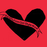 Bikini Kill - Revolution Girl Style Now [LP]