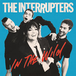 Interrupters - In The Wild [LP]