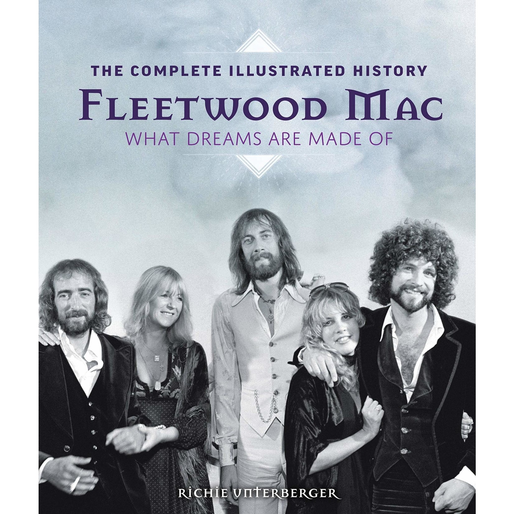 Fleetwood Mac - The Complete Illustrated History: What Dreams Are Made Of [Book]
