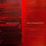 Yellowjackets - Parallel Motion [CD]