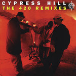 Cypress Hill - Cypress Hill: The 420 Remixes [10"] (RSD2022)