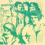 Minutemen - The Politics Of Time [CD]