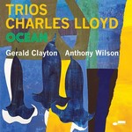 Charles Lloyd - Trios: Ocean [CD]