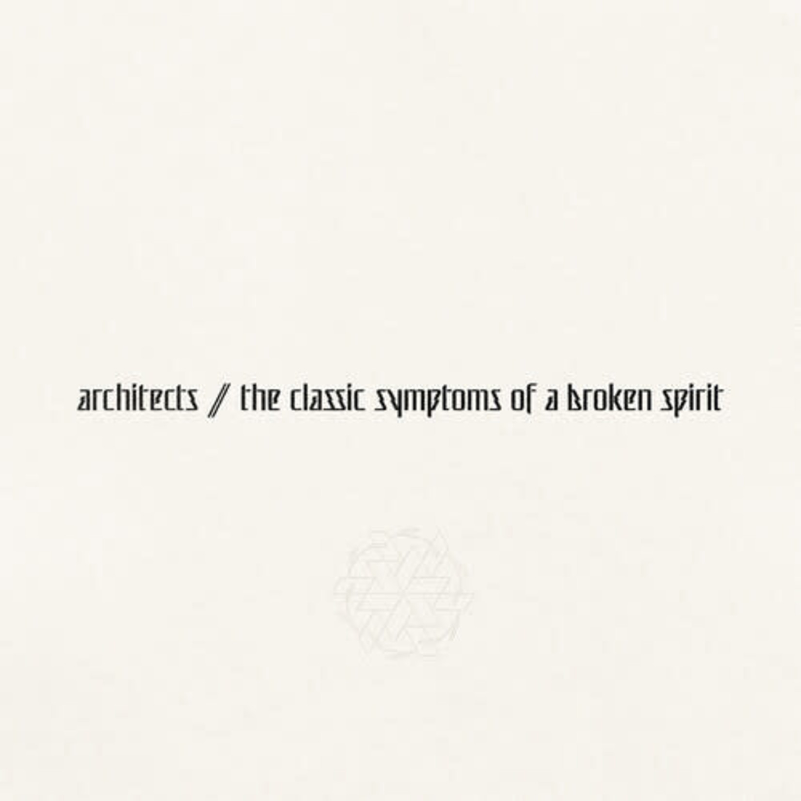 Architects - The Classic Symptoms Of A Broken Spirit [CD]