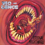 Vio-Lence - Eternal Nightmare [2CD]