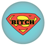 Button - Super Bitch