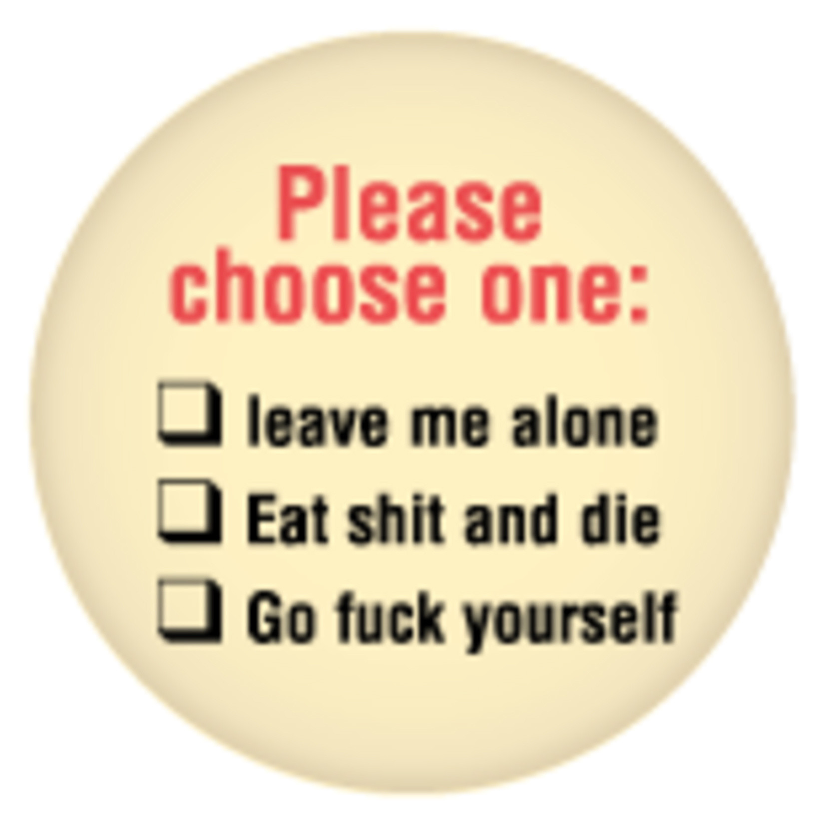 Button - Please Choose One