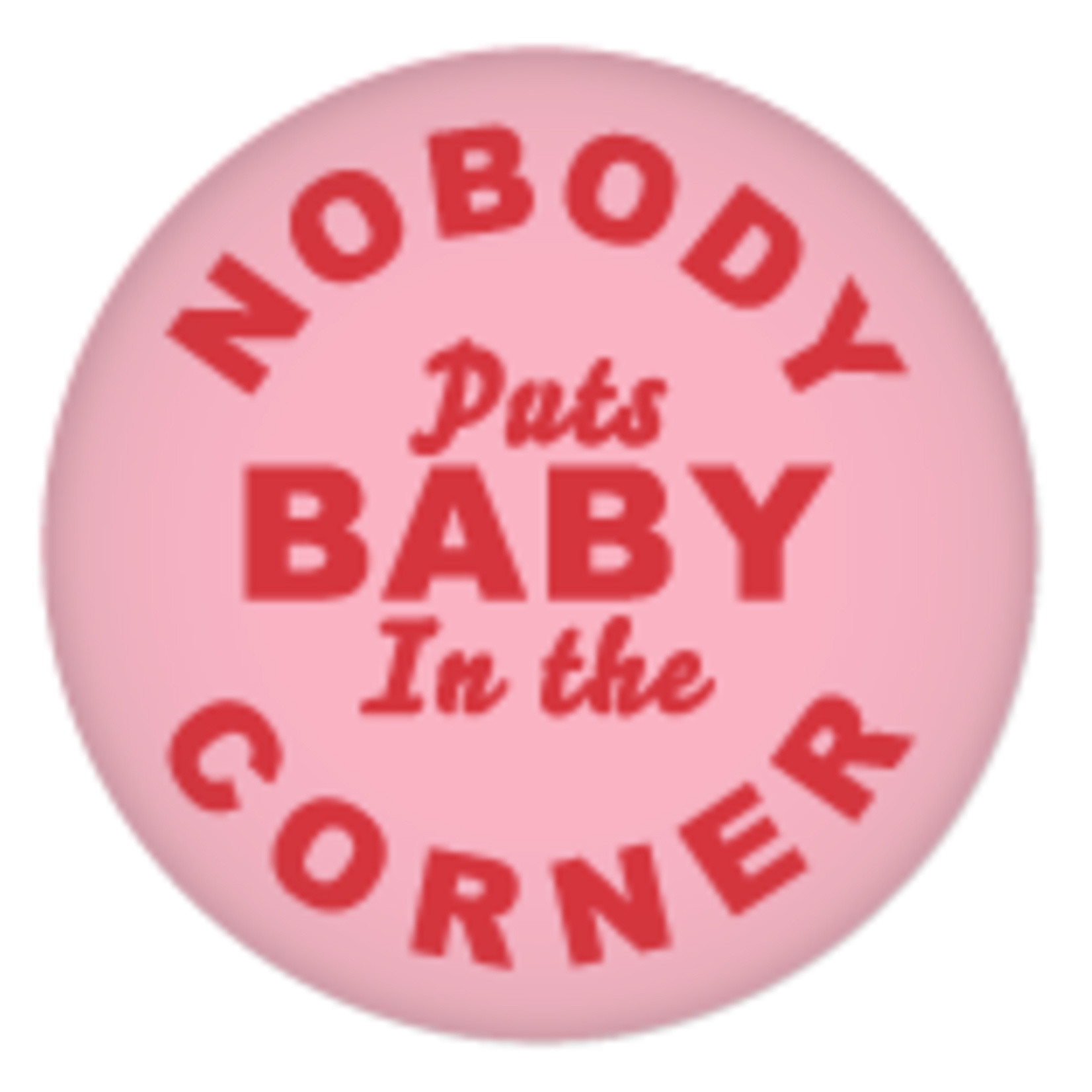 Button - Nobody Puts Baby In The Corner