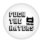 Button - Fuck The Haters