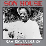 Son House - Raw Delta Blues: The Very Best Of The Delta Blues Master [LP]