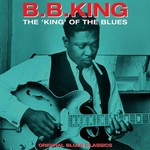 B. B. King - King Of The Blues: Original Blues Classics [LP]