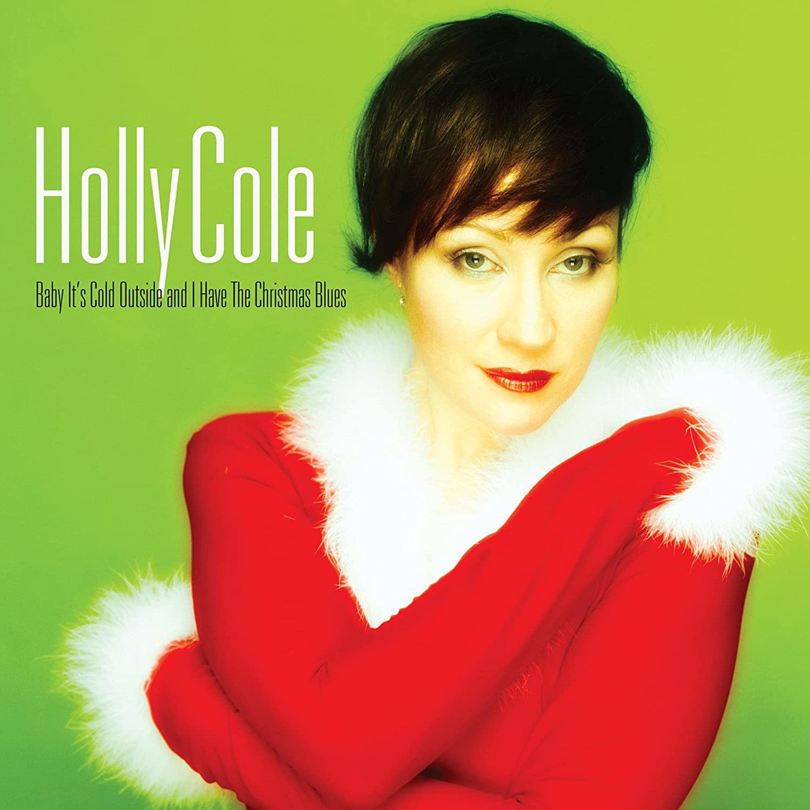 Holly Cole - Baby It's Cold Outside And I Have The Christmas Blues [LP]