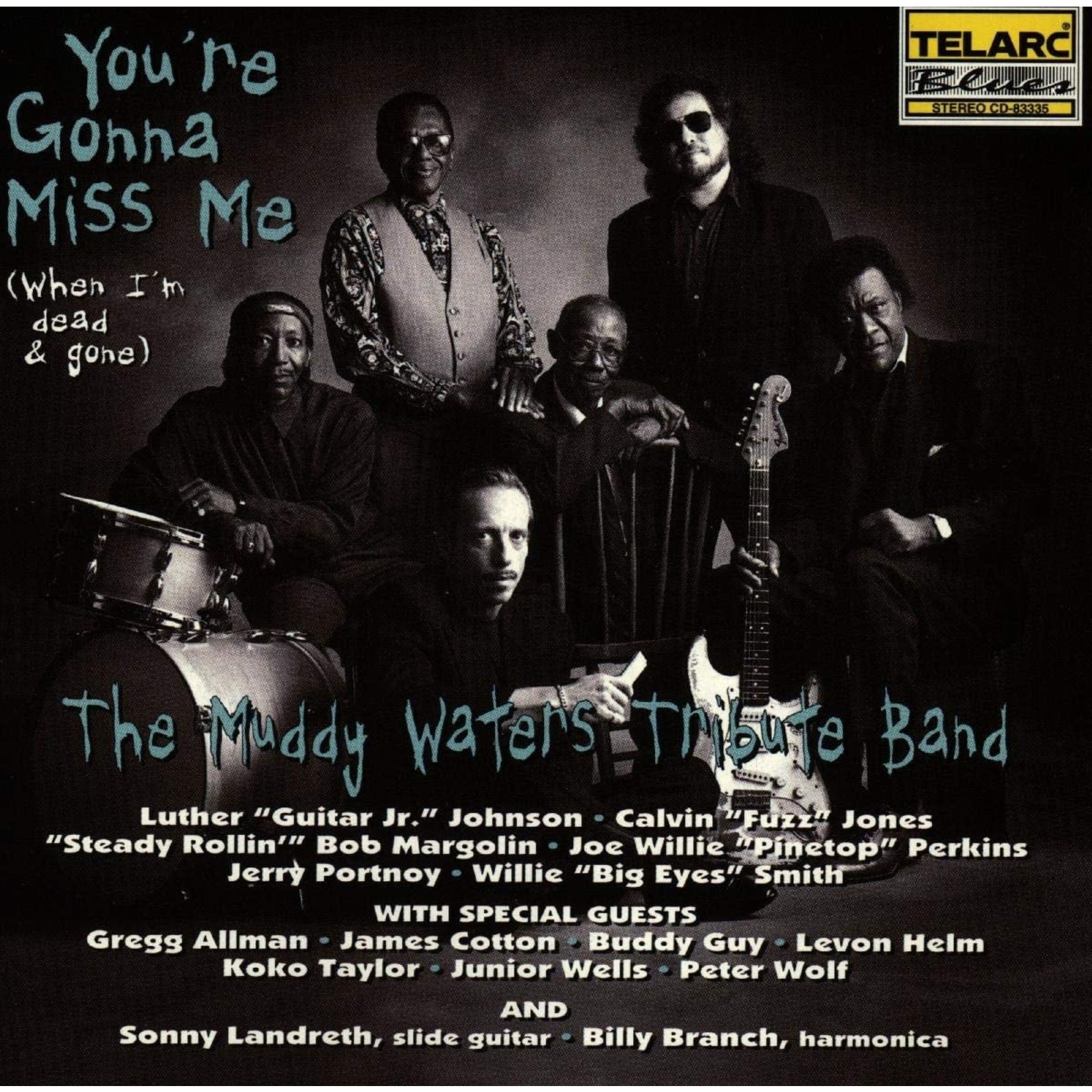 Muddy Waters Tribute Band - You're Gonna Miss Me (When I'm Gone & Dead) [USED CD]