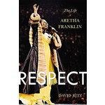 Aretha Franklin - Respect: The Life Of Aretha Franklin [Book]
