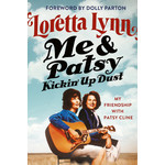 Loretta Lynn - Me & Patsy Kickin' Up Dust: My Friendship With Patsy Cline [Book]