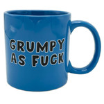 Giant Mug - Grumpy As Fuck