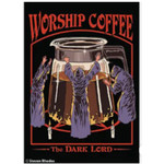 Magnet - Steven Rhodes: Worship Coffee -The Dark Lord