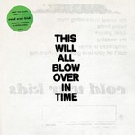 Cold War Kids - This Will All Blow Over In Time [CD]