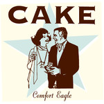 Cake - Comfort Eagle [CD]