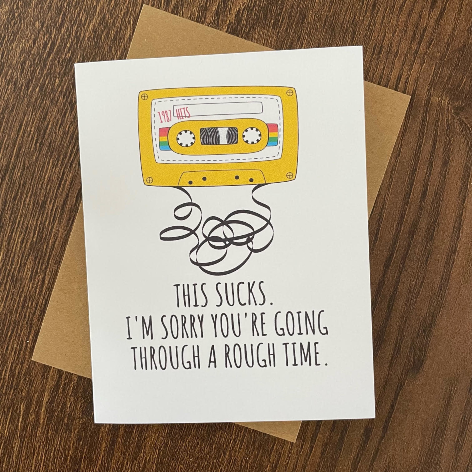 Greeting Card - This Sucks. I'm Sorry You're Going Through A Rough Time.