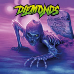 Diemonds - Never Wanna Die [USED CD]