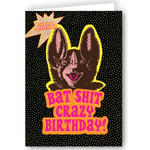 Greeting Card - Have A Certified Bat Shit Crazy Birthday!