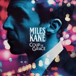 Miles Kane - Coup De Grace [CD]