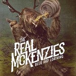 Real McKenzies - Beer & Loathing [CD]